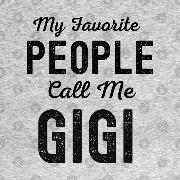 My Favorite People Call Me Gigi by Hello Sunshine